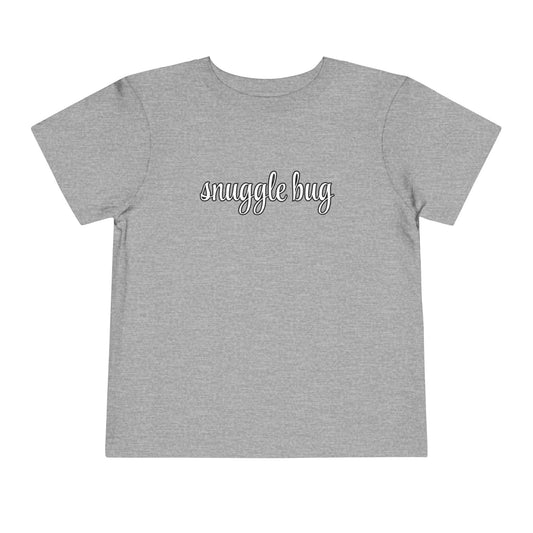 Snuggle Bug - Unisex Toddler/Kid - Front Print on Light & Dark Tees👕