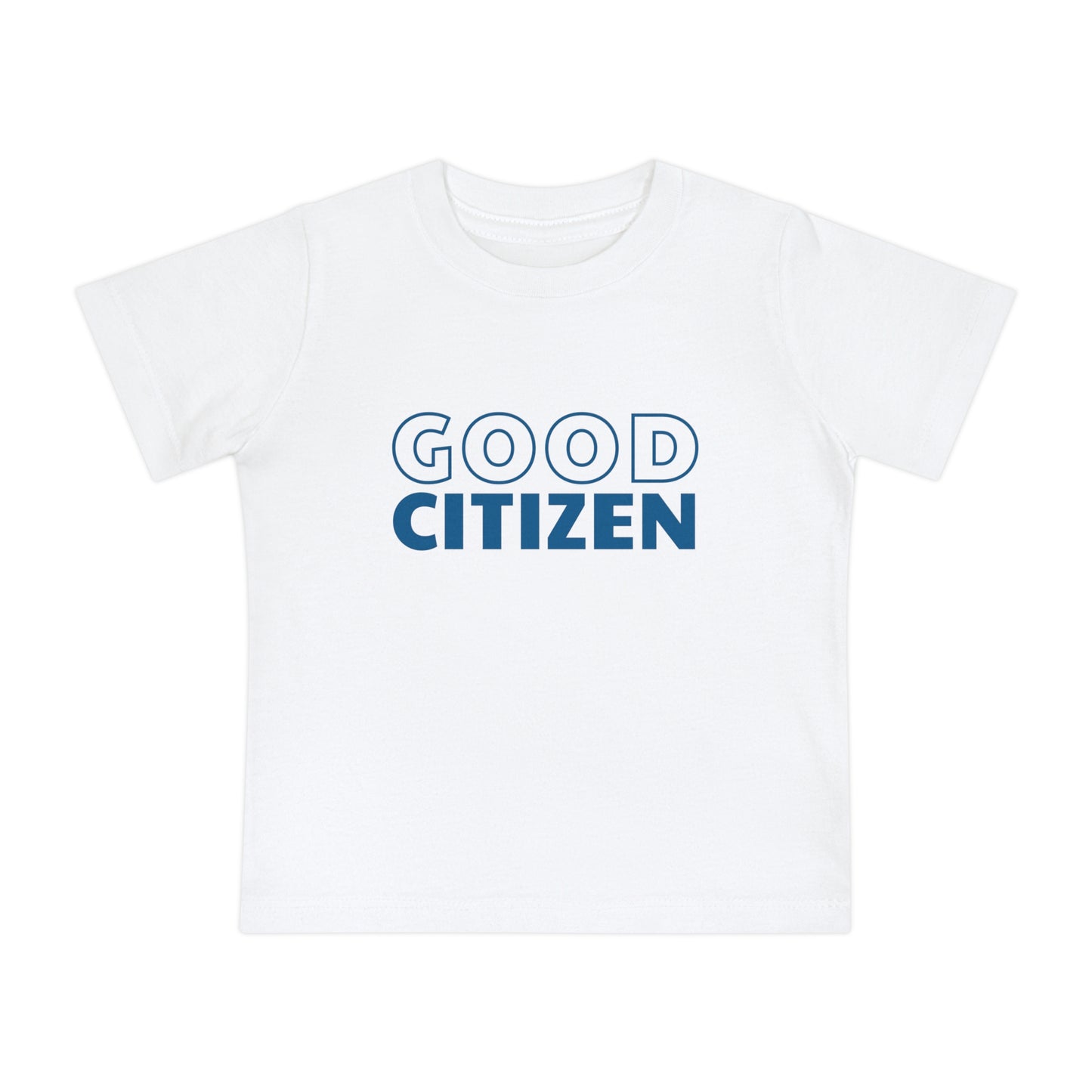 Good Citizen - Unisex Baby - on Light & Dark Tees👕