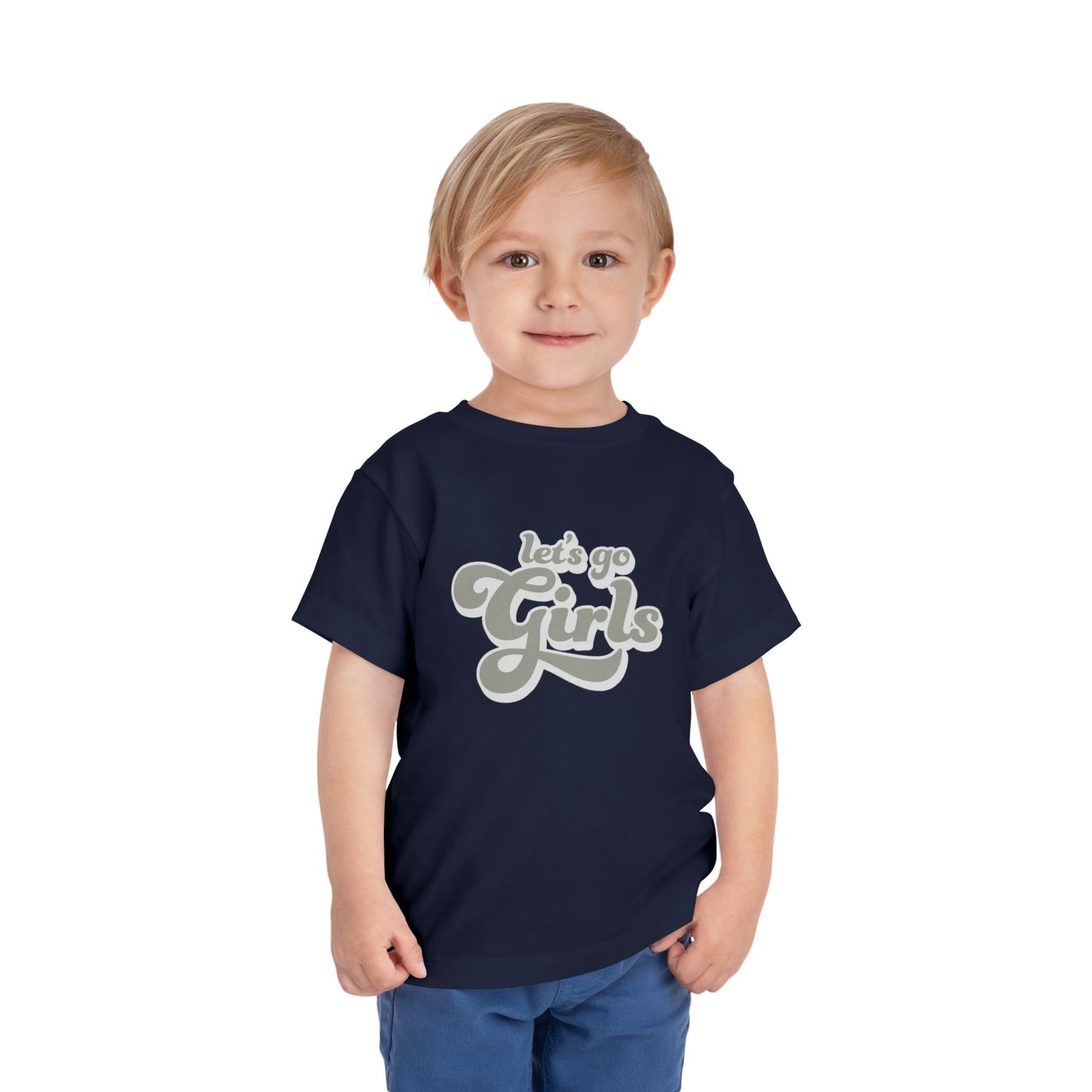 Let's Go Girls - Toddler Unisex - Front Print on Light & Dark Tees👕