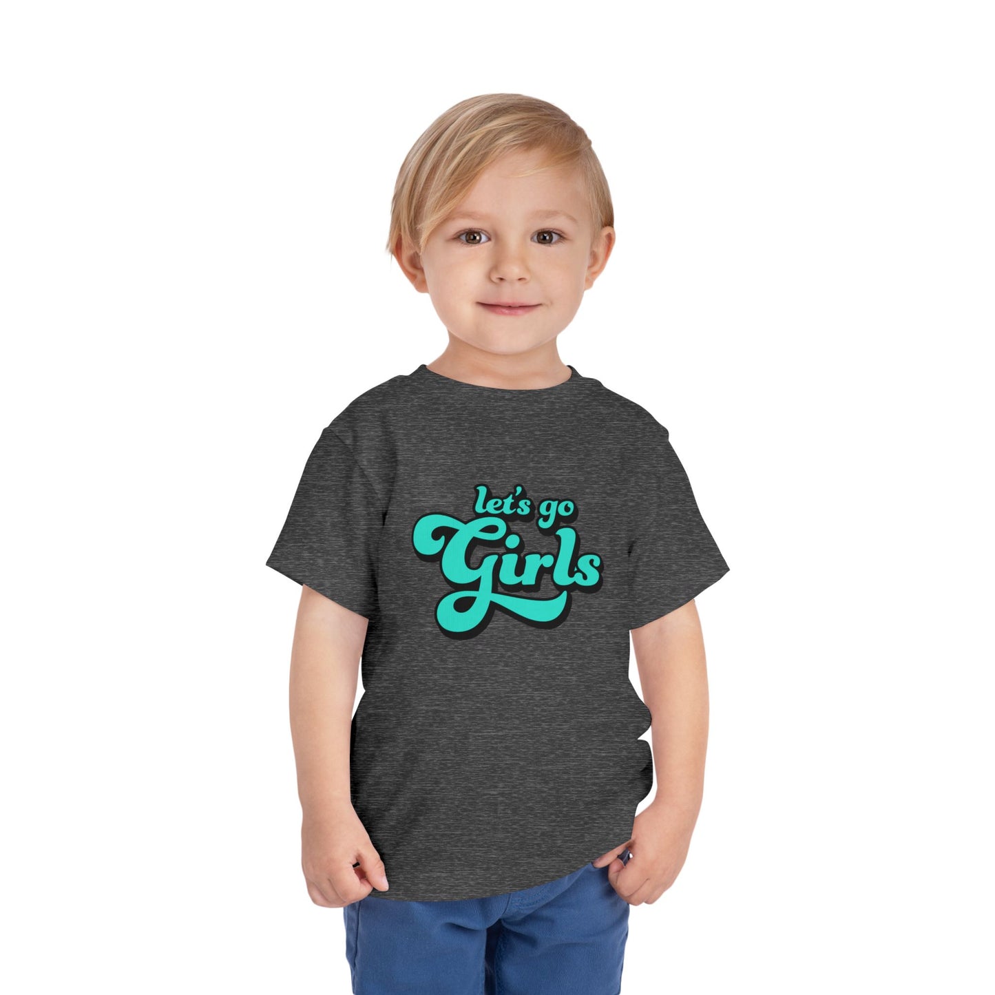 Let's Go Girls - Toddler Unisex - Front Print on Light & Dark Tees👕