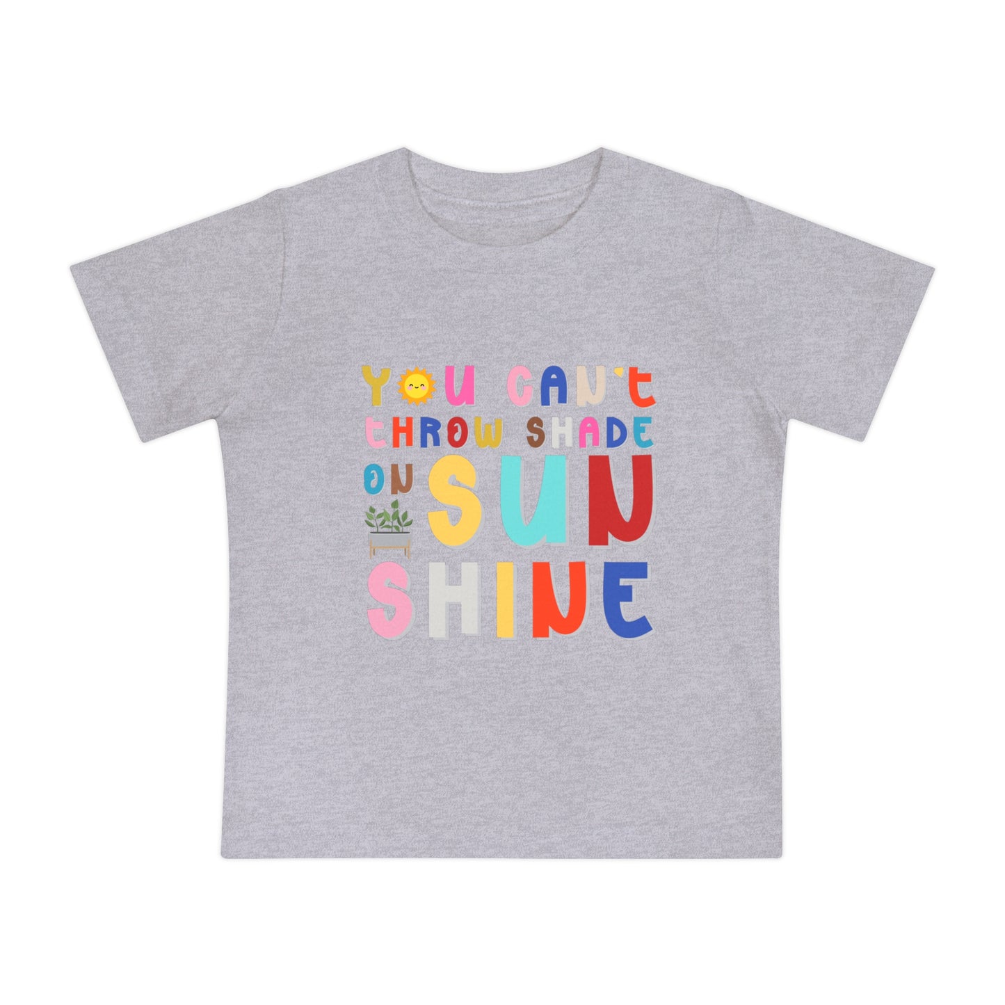 You Can't Throw Shade - Unisex Baby/Toddler - on Light & Dark Tees👕