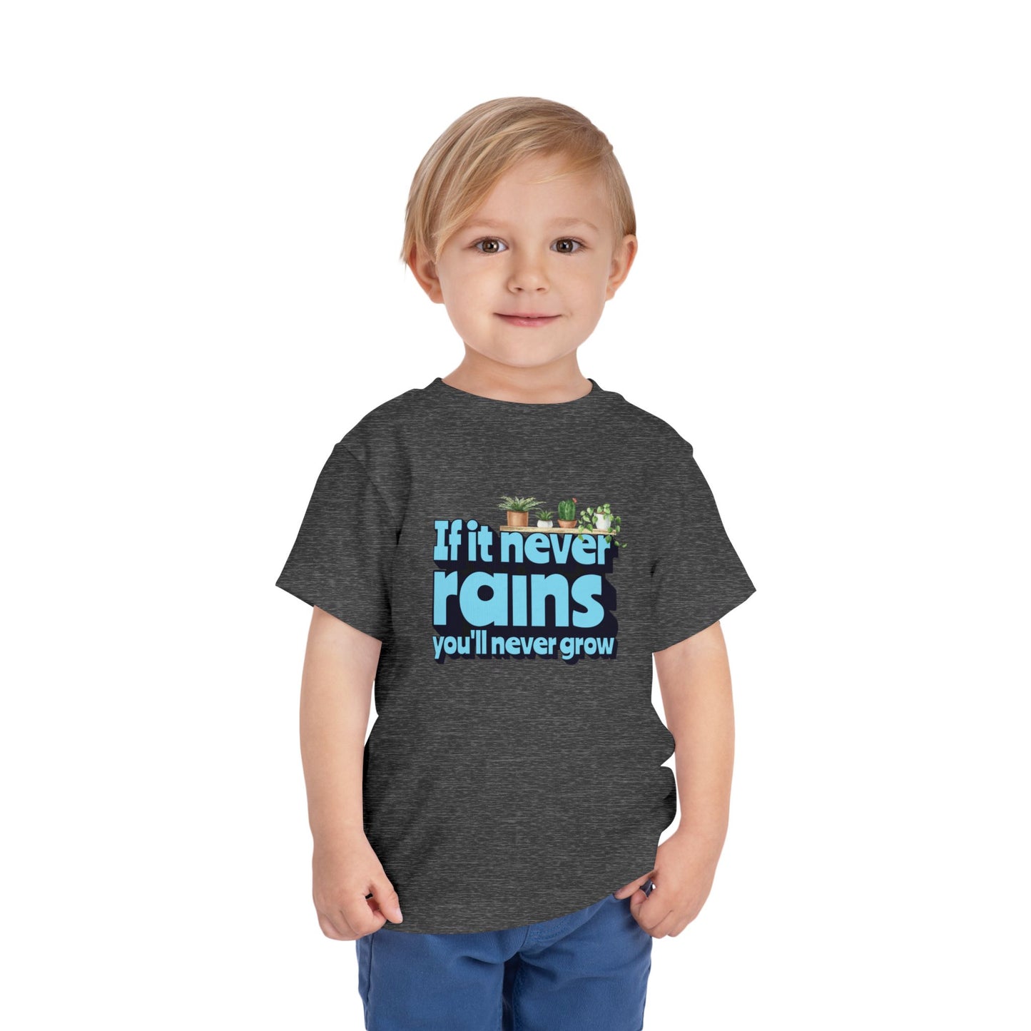 If It Never Rains - Unisex Toddler/Kid - Front Print on Light & Dark Tees👕