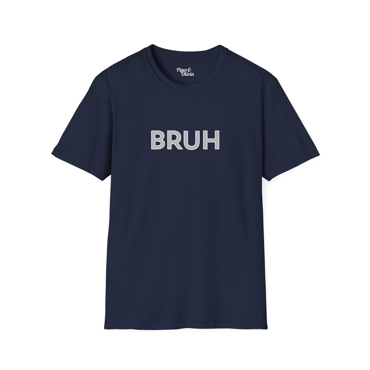 Bruh - Unisex - On Dark and Light Colored Tee๐