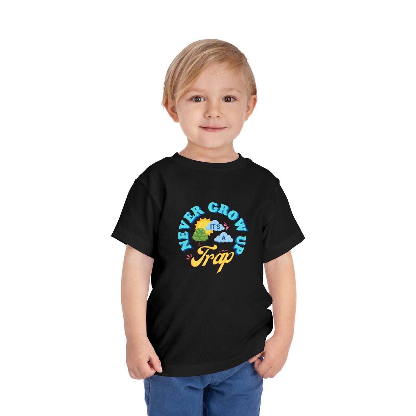 Never Grow Up - Toddler Unisex - Front Print on Light & Dark Tees👕