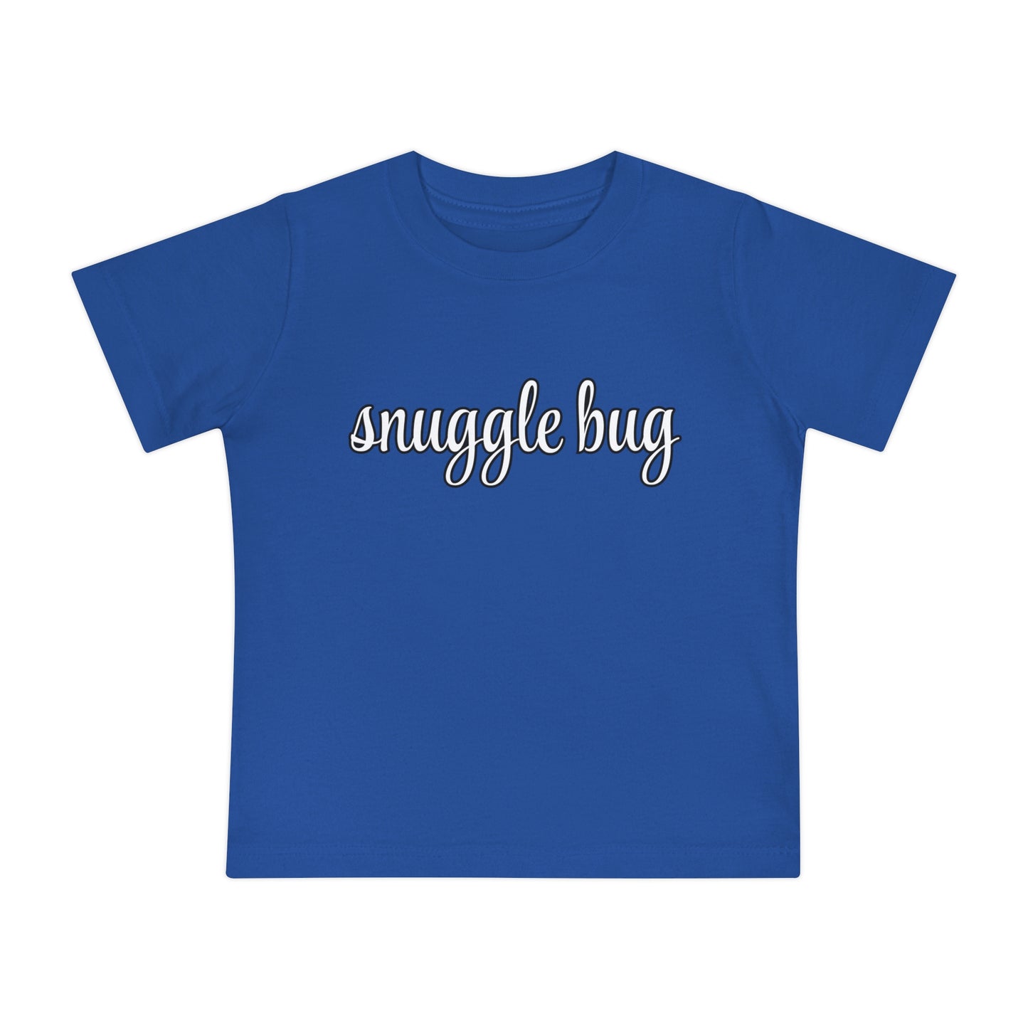 Snuggle Bug - Unisex Baby/Toddler - on Light & Dark Tees👕