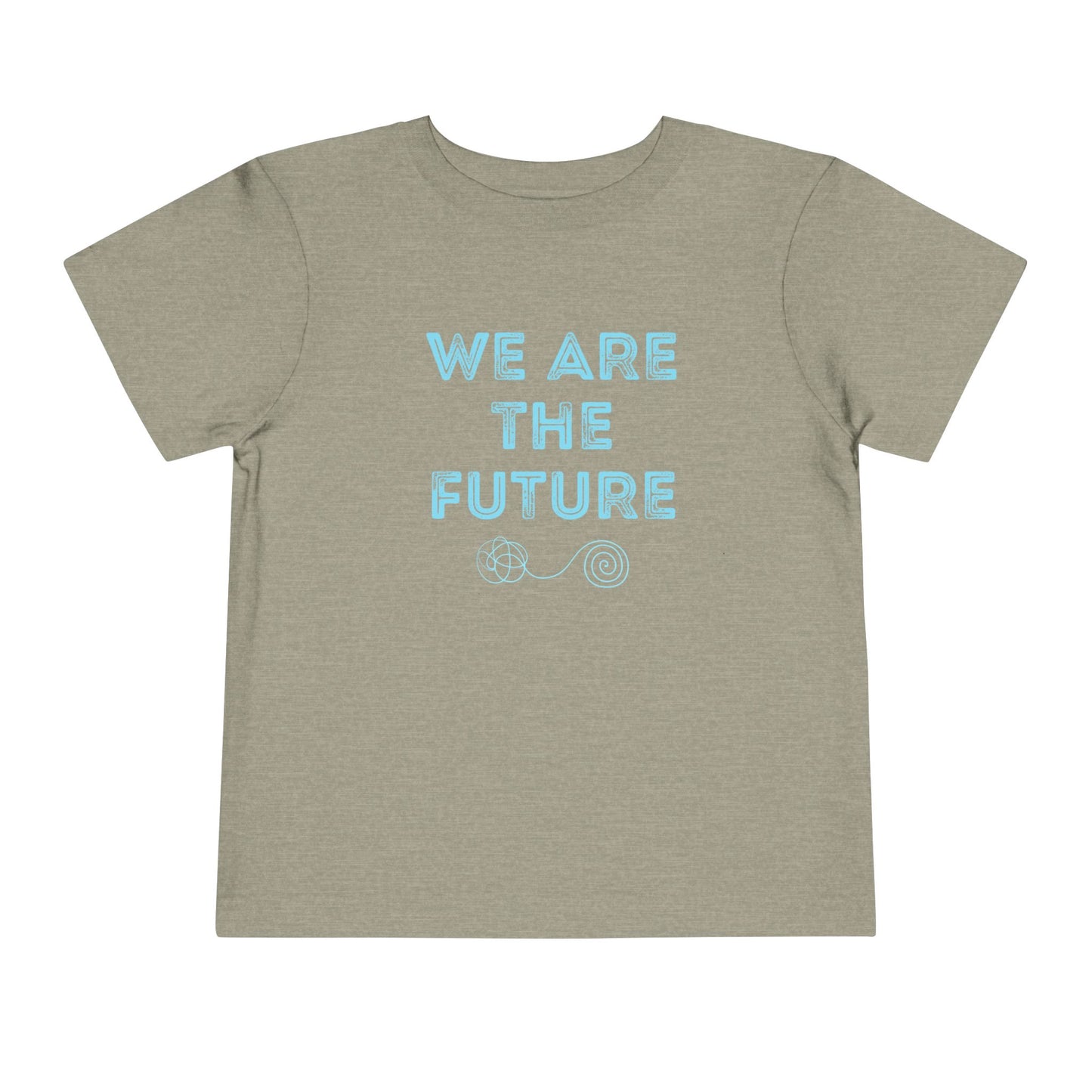 We Are The Future - Unisex Toddler/Kid - Front Print on Light & Dark Tees👕