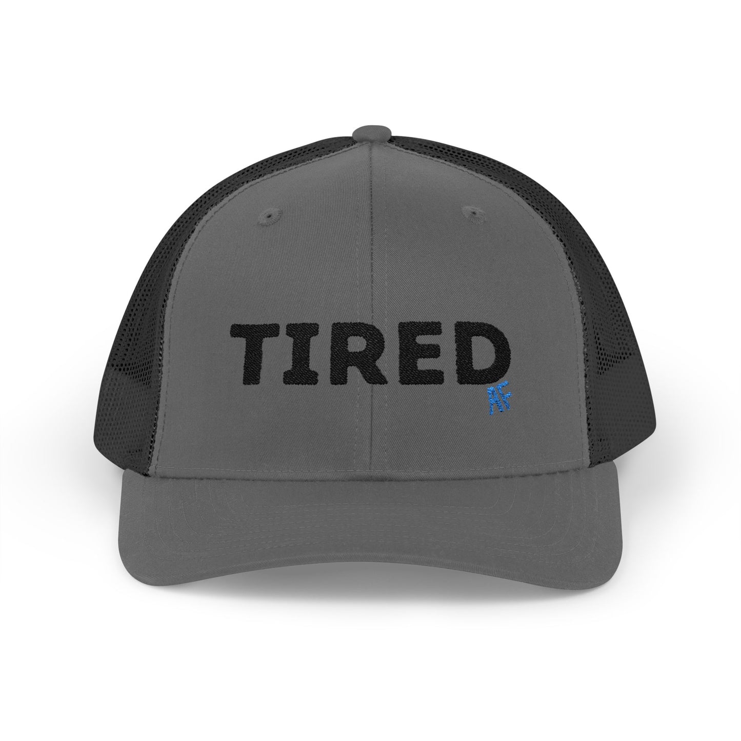 Tired AF - Snapback Trucker Cap π§’