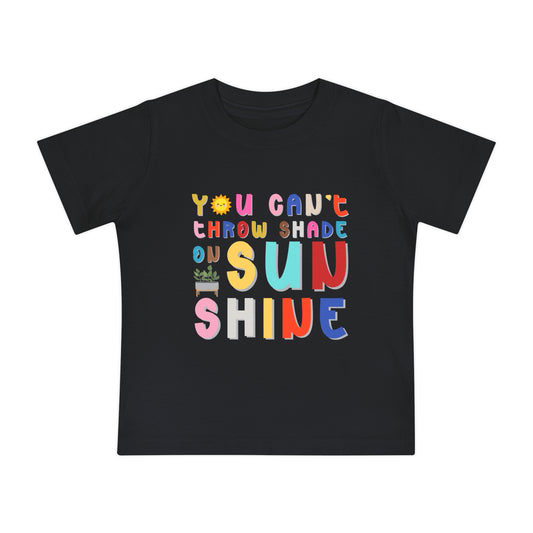 You Can't Throw Shade - Unisex Baby/Toddler - on Light & Dark Tees👕