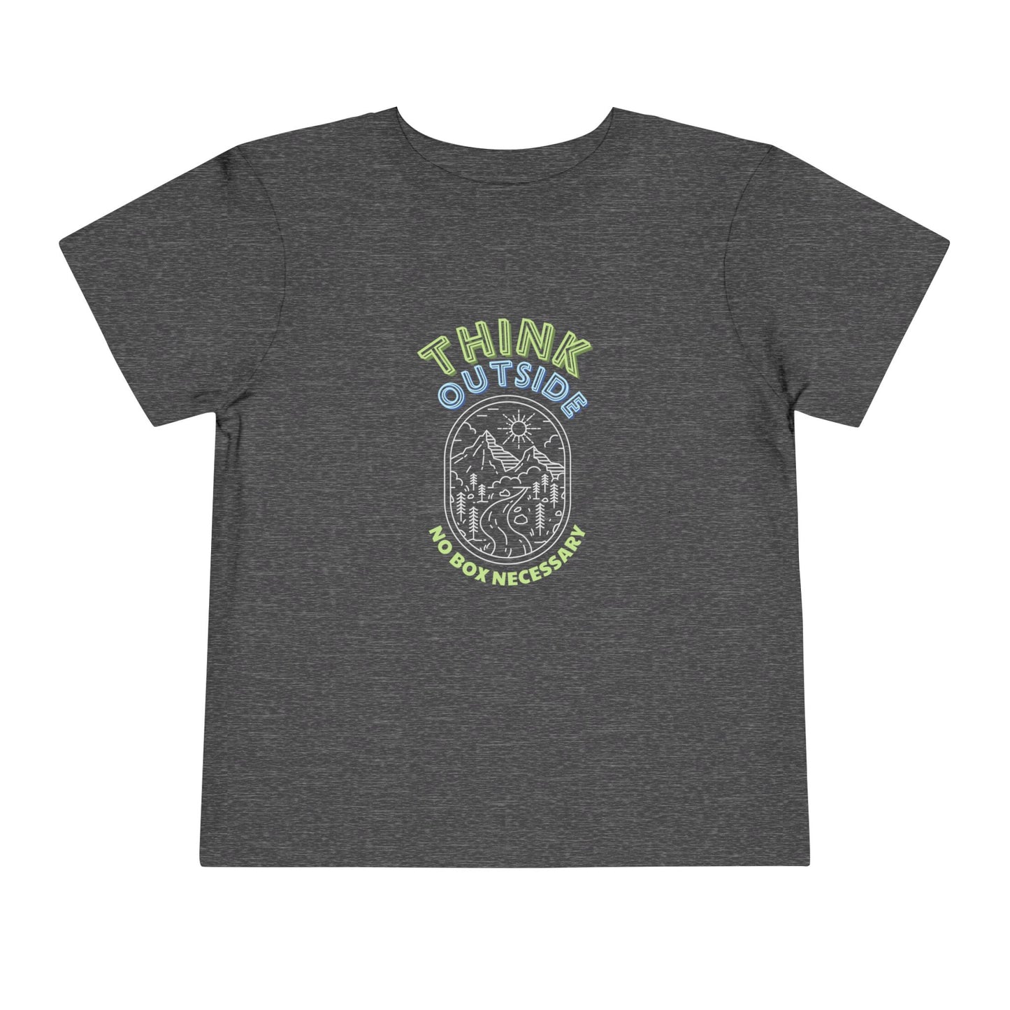 Think Outside - Unisex Toddler/Kids - Front Print on Light & Dark Tees👕