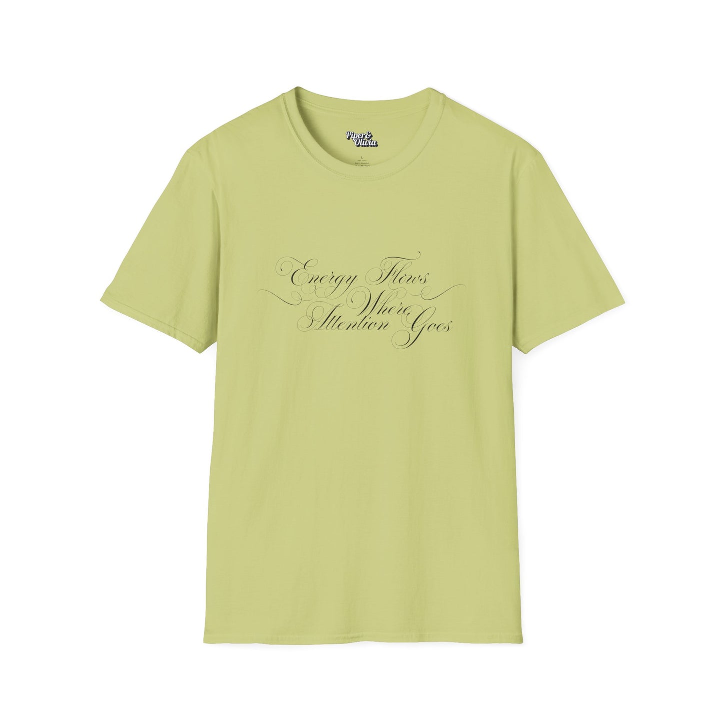 Energy Flows Where Attention Goes - Unisex- Dark & Light Tees π