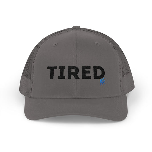 Tired AF - Snapback Trucker Cap 🧢