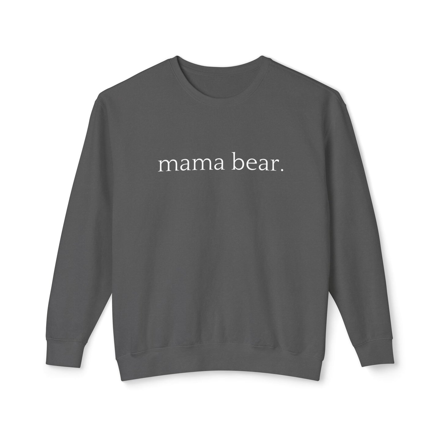 Mama Bear - Unisex - On Dark Lightweight Crewneck Sweatshirt π