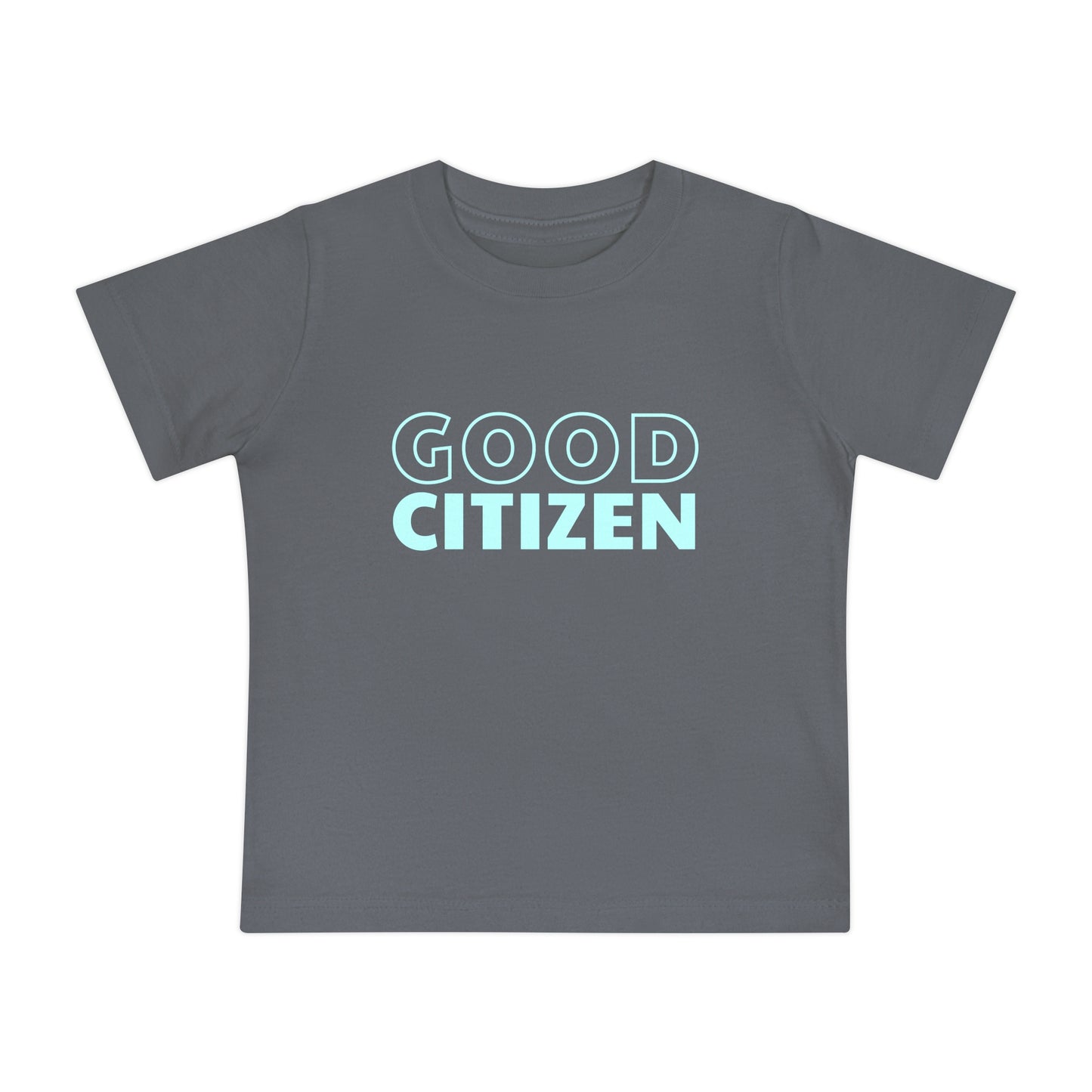 Good Citizen - Unisex Baby - on Light & Dark Tees👕