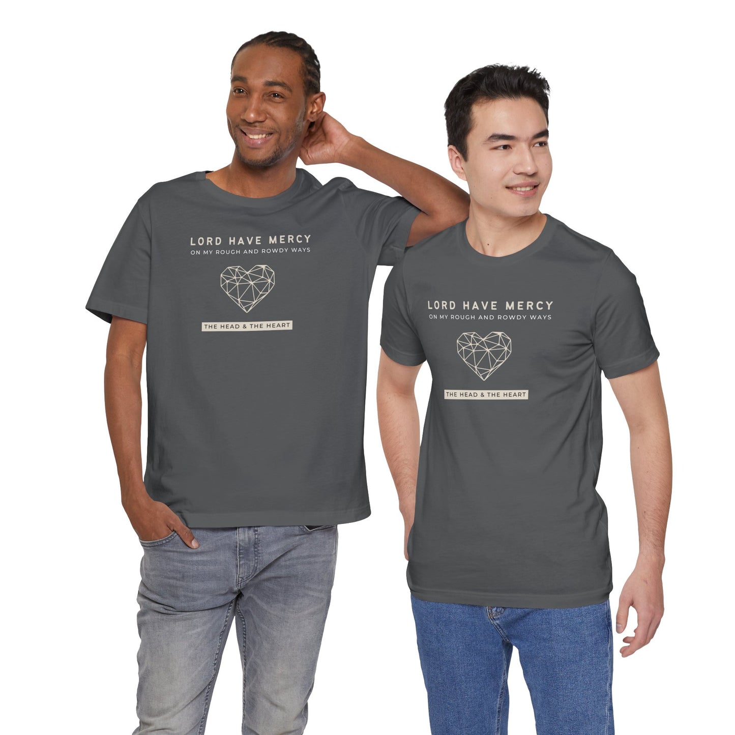 Head & Heart, Have Mercy - Unisex Fit - Dark & Light Tees ๐