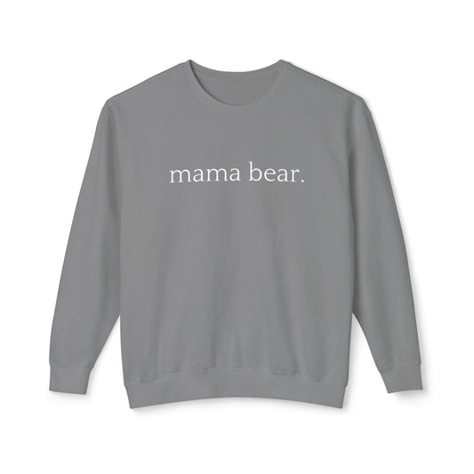 Mama Bear - Unisex - On Dark Lightweight Crewneck Sweatshirt 👕