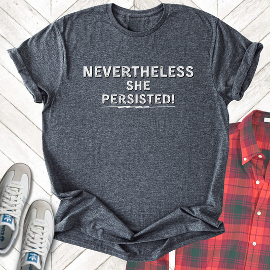 Nevertheless - Unisex - On Dark and Light Colored Tee👕