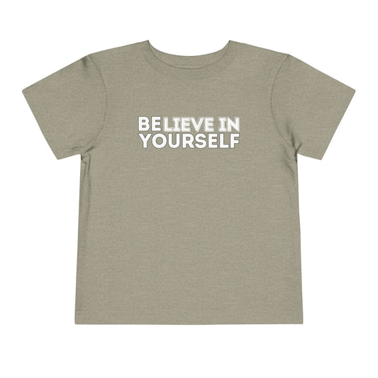 Believe In Yourself - Unisex Toddler/Kid - Front Print on Light & Dark Tees👕