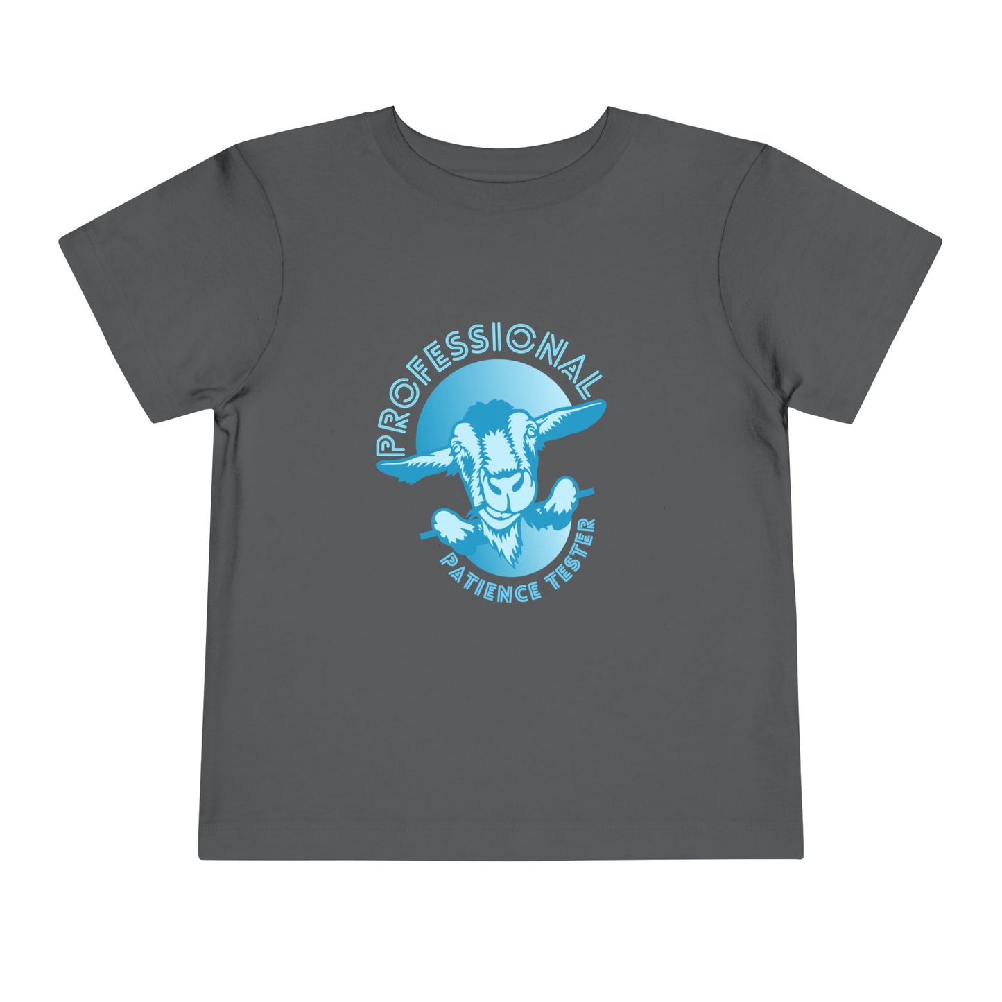 Patience Tester - Toddler Unisex - Front Print on Light & Dark Tees👕