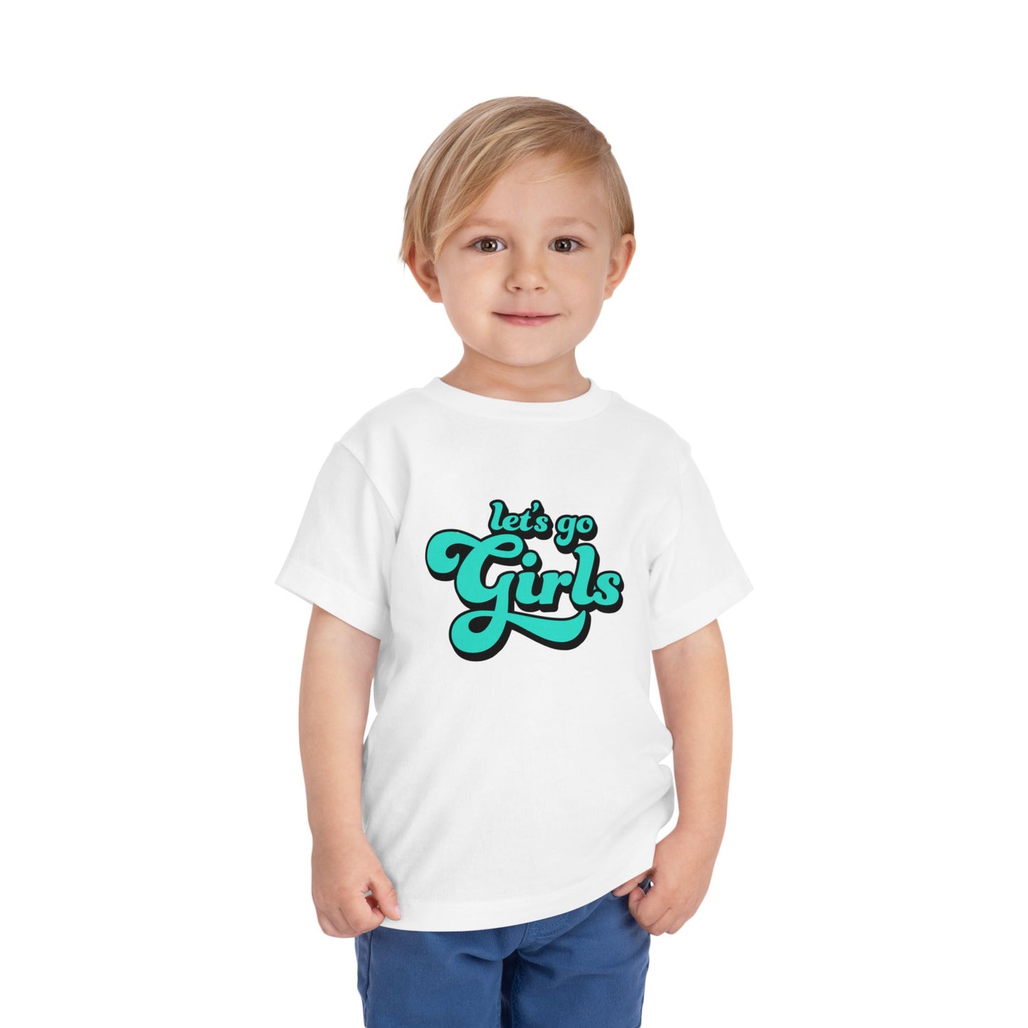 Let's Go Girls - Toddler Unisex - Front Print on Light & Dark Tees👕