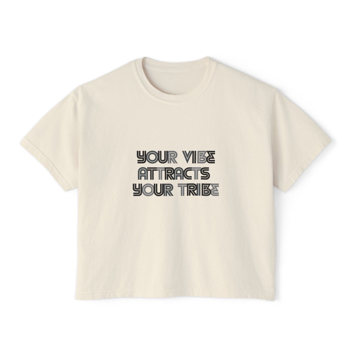 Your Vibe Attracts Your Tribe - Woman's Boxy Tee π