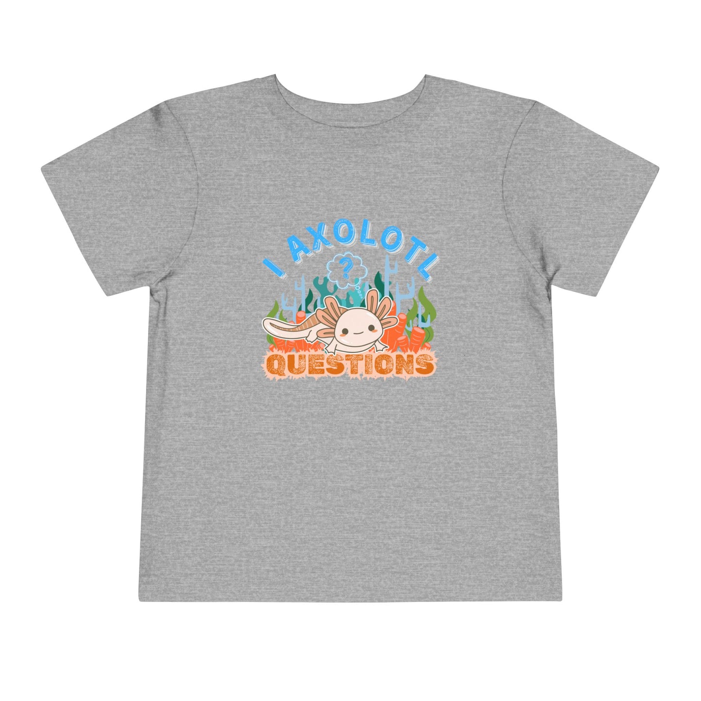 Axolotl Questions - Unisex Toddler/Kid - Front Print on Light & Dark Tees 👕