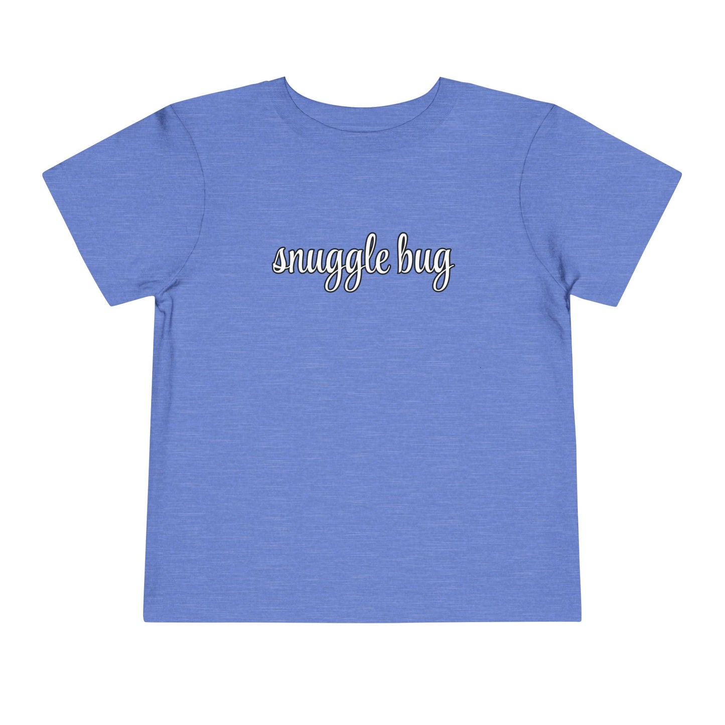 Snuggle Bug - Unisex Toddler/Kid - Front Print on Light & Dark Tees👕