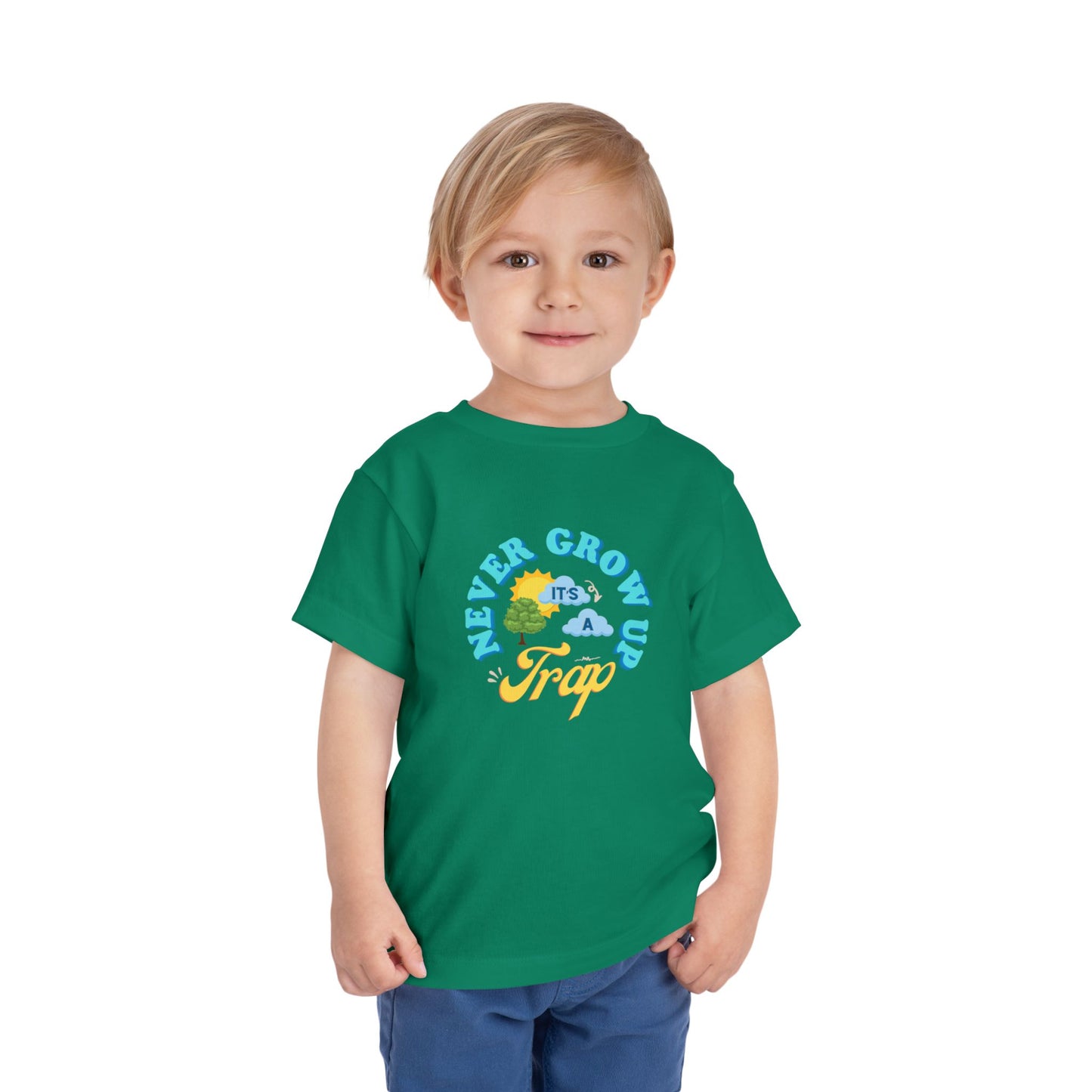 Never Grow Up - Toddler Unisex - Front Print on Light & Dark Tees👕