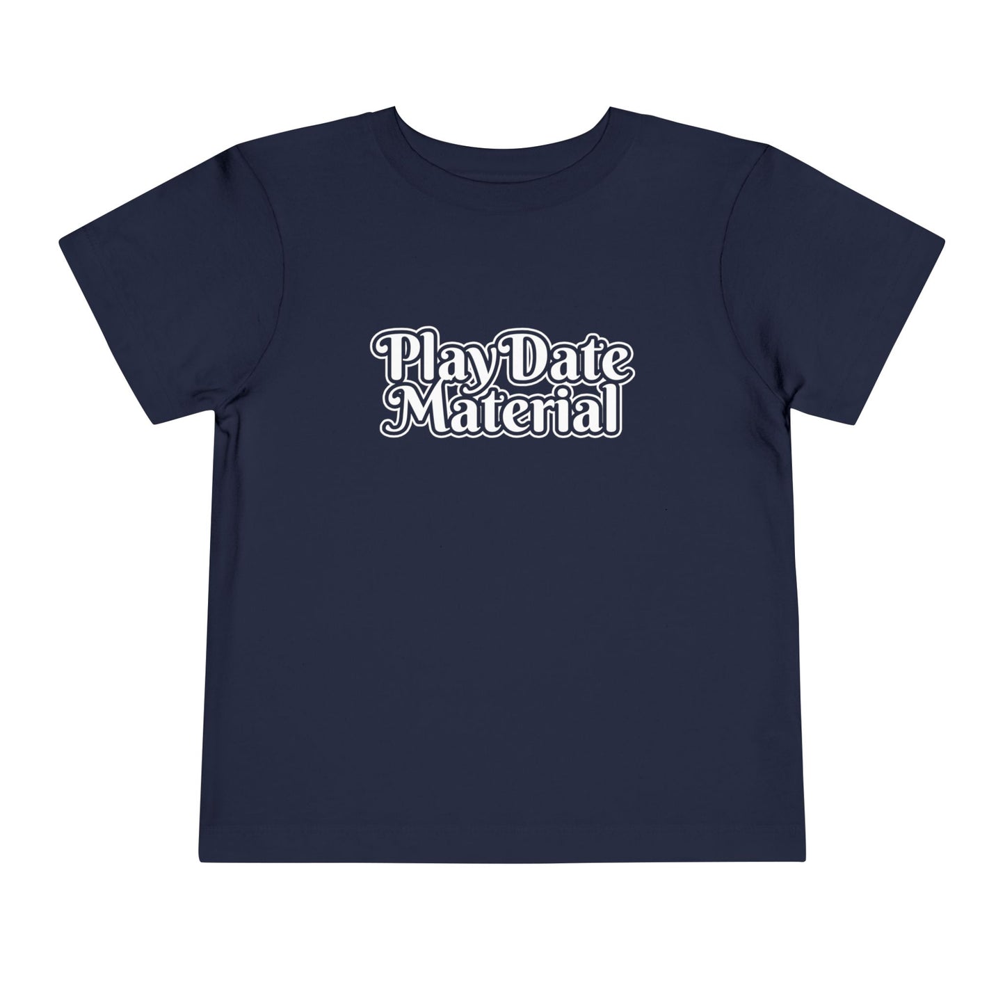 Play Date Material - Toddler/Kid - Front Print on Light & Dark Tees👕