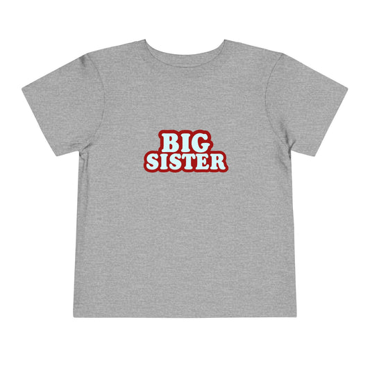 Big Sister - Unisex Toddler/Kid - Front Print on Light & Dark Tees 👕