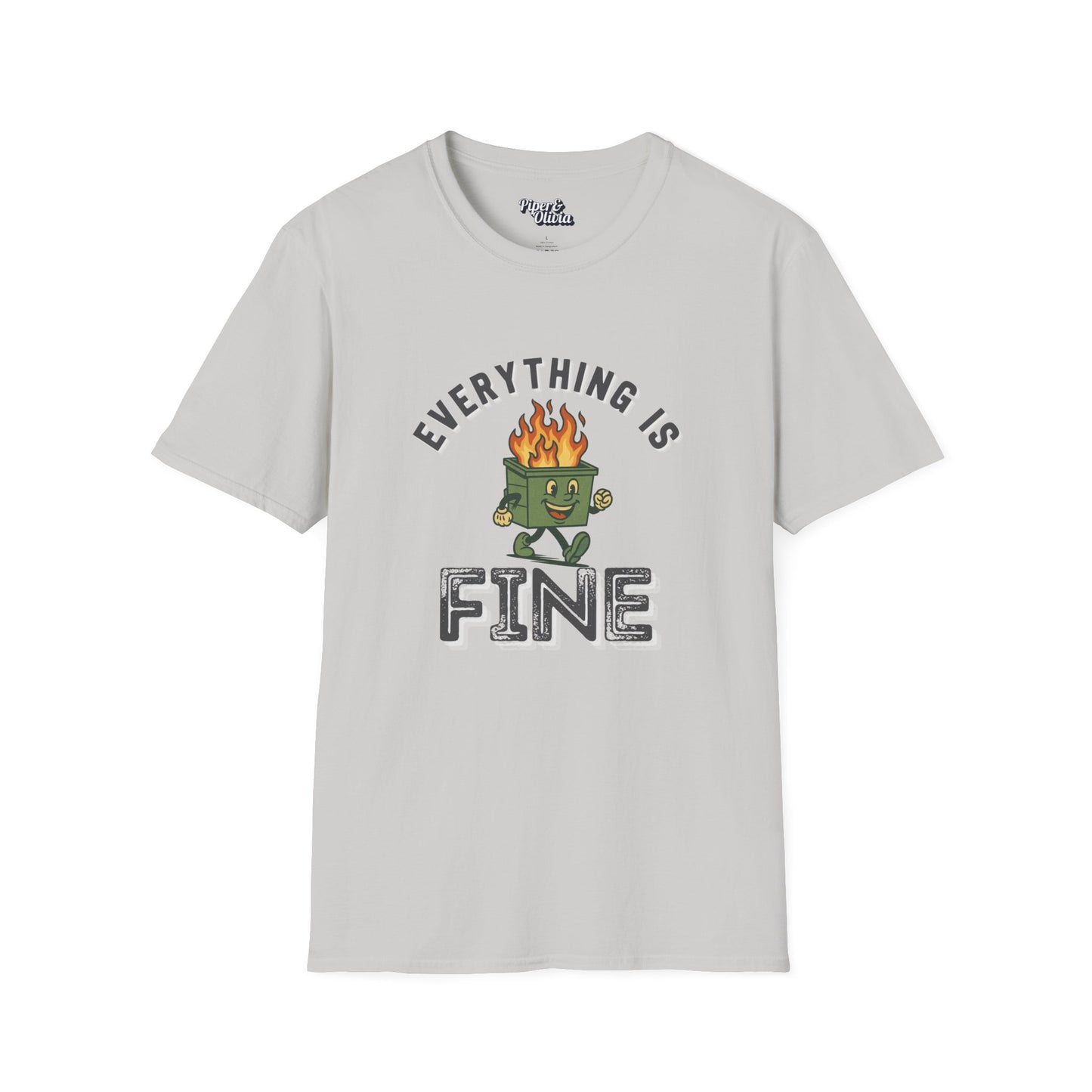 Everything Is Fine - Unisex - On Dark and Light Colored Tee๐