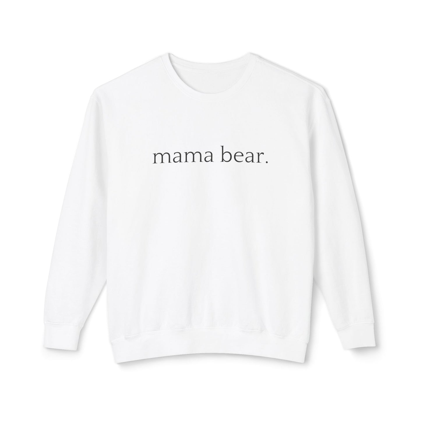 Mama Bear - Unisex - On Dark Lightweight Crewneck Sweatshirt π