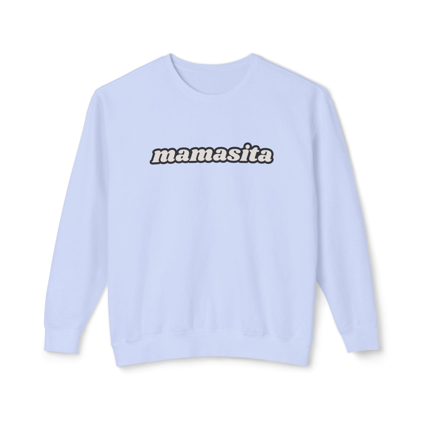 Mamasita - Unisex - On Dark Lightweight Crewneck Sweatshirt π