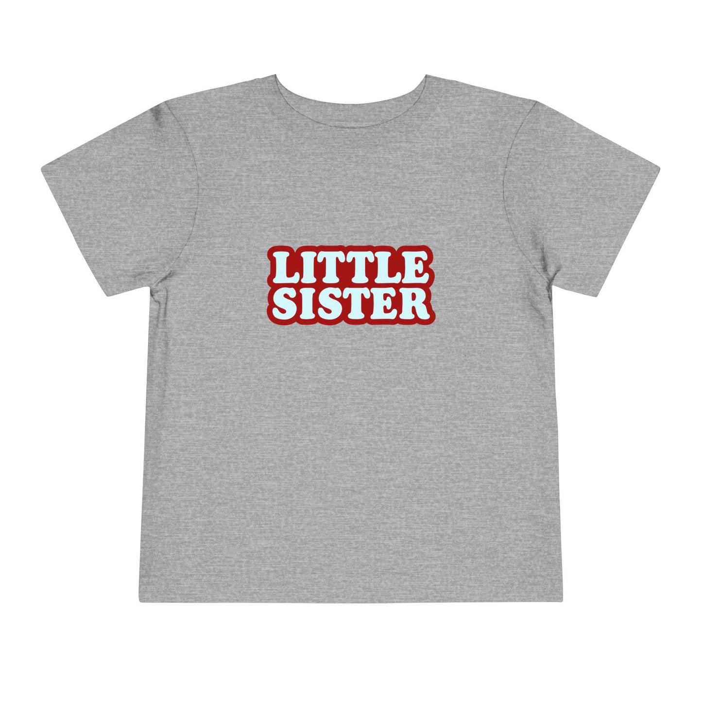 Little Sister - Unisex Toddler/Kid - Front Print on Light & Dark Tees 👕