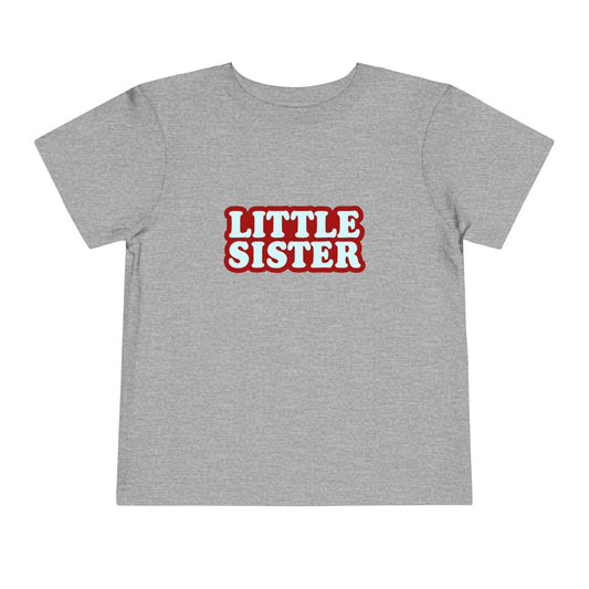 Little Sister - Unisex Toddler/Kid - Front Print on Light & Dark Tees 👕