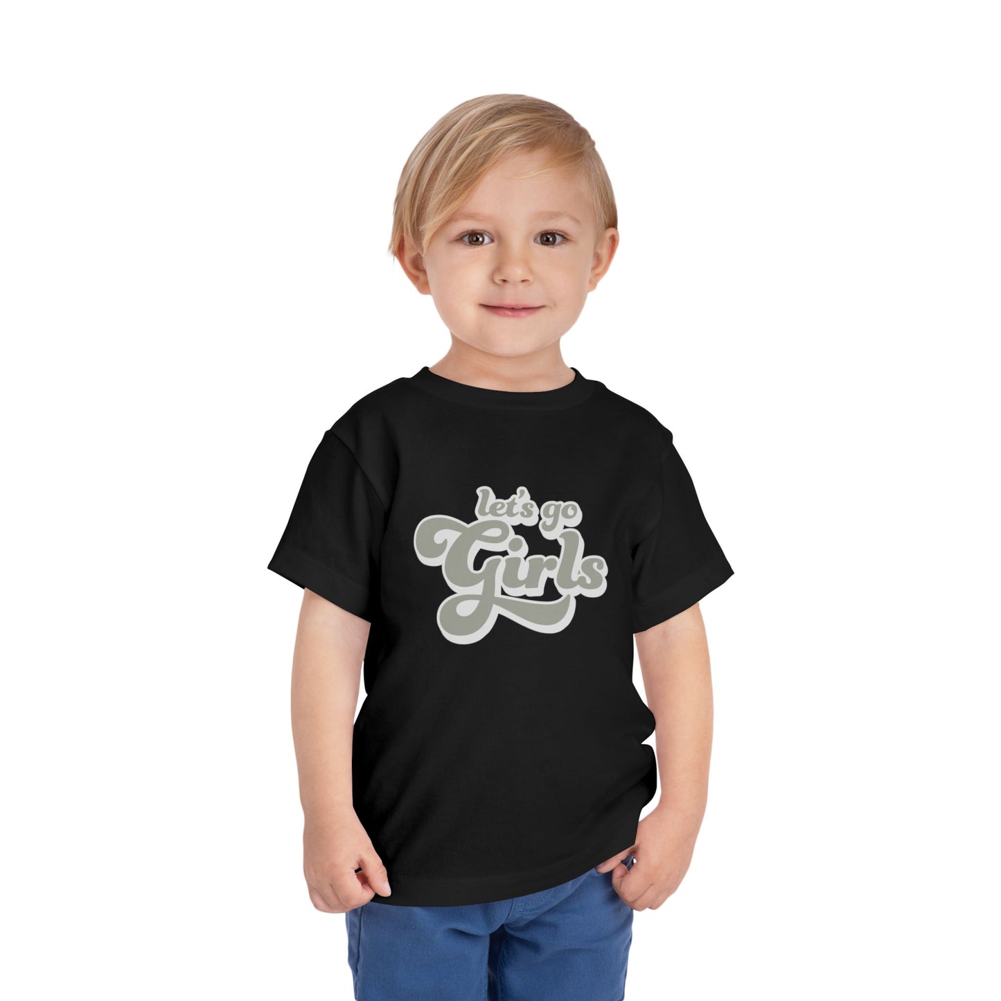 Let's Go Girls - Toddler Unisex - Front Print on Light & Dark Tees👕