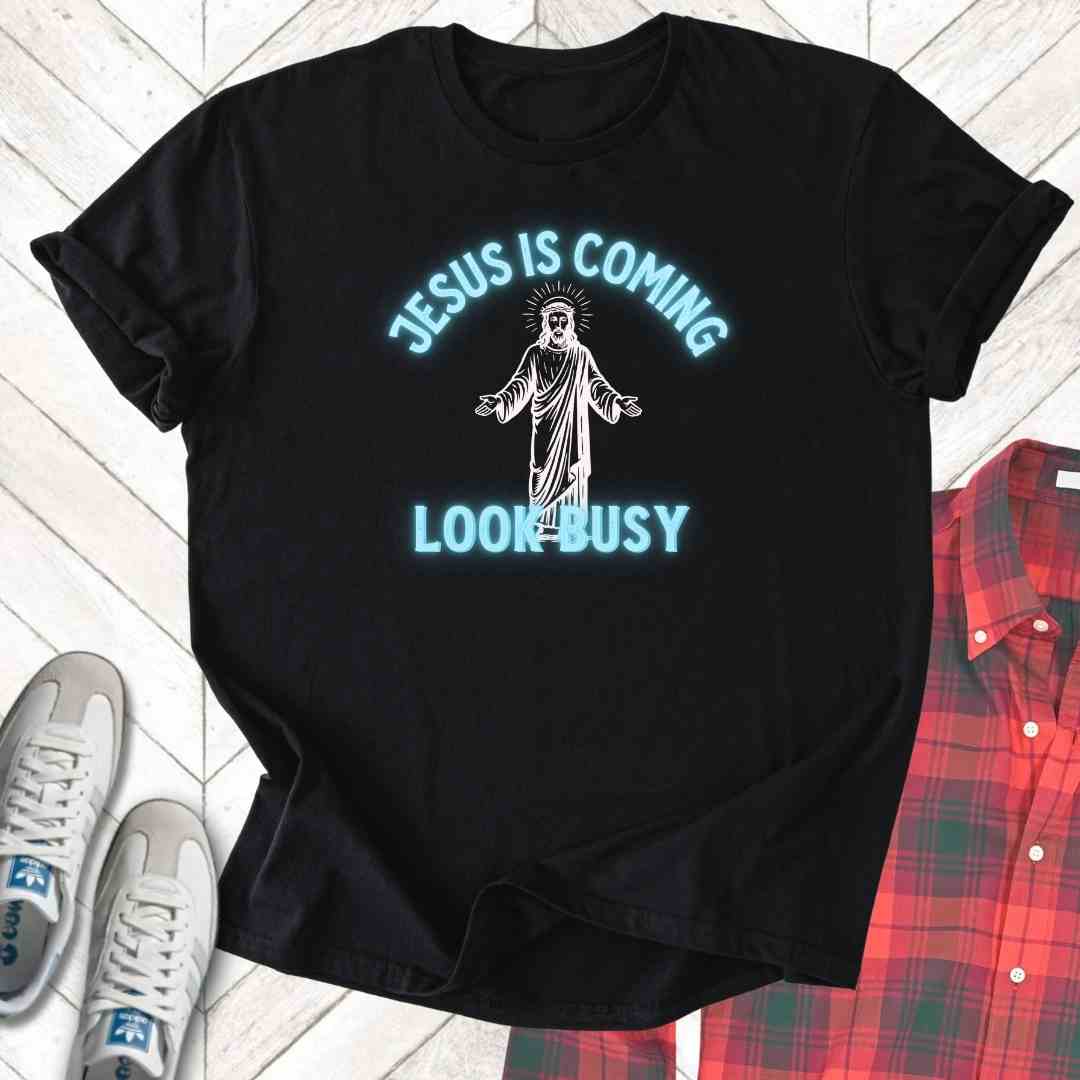 Jesus Is Coming - Unisex - On Dark and Light Colored Tee๐