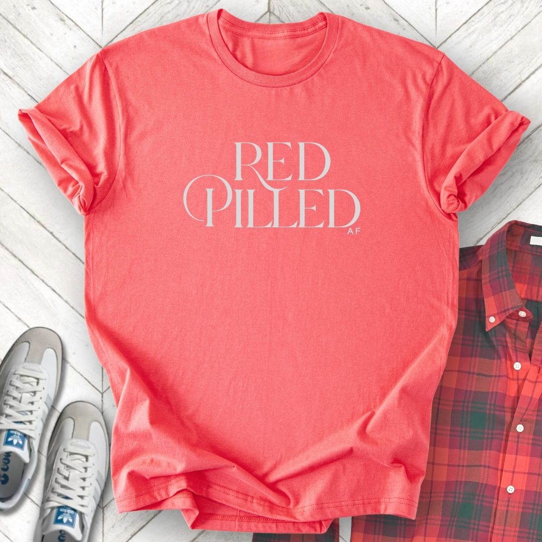 Red Pilled - Unisex - On Dark and Light Colored Tee๐