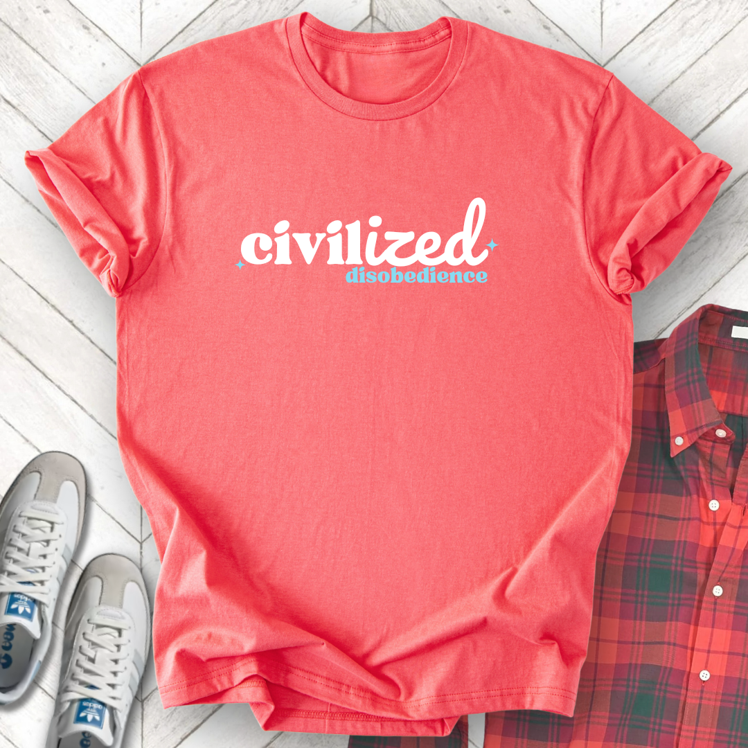 Civilized Disobedience - Unisex - On Dark and Light Colored Tee๐