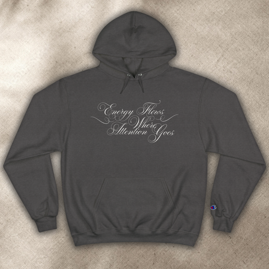 Energy Flows Where Attention Goes - Unisex - Hooded Sweatshirt🦘