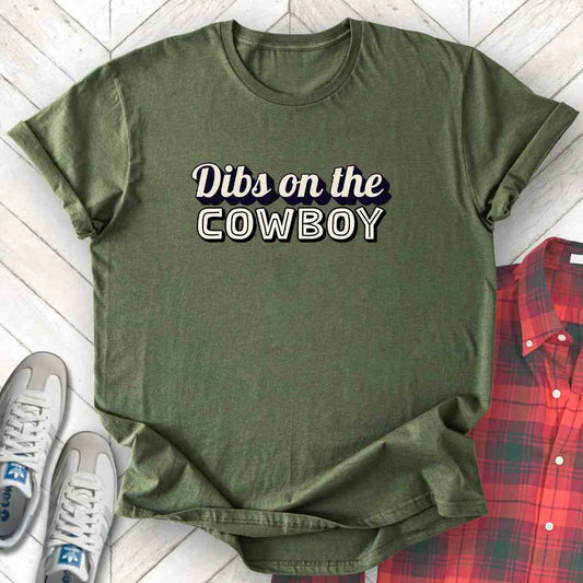 Dibs On The Cowboy - Unisex - On Dark and Light Colored Tee👕