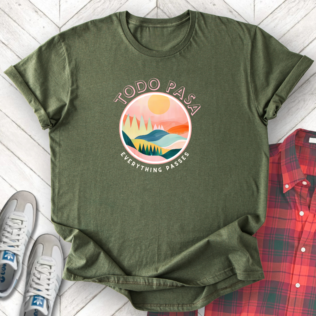 Todo Pasa - Unisex - On Dark and Light Colored Tee๐