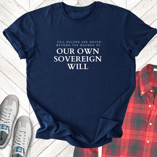 Sovereign Will - Unisex - On Dark and Light Colored Tee👕