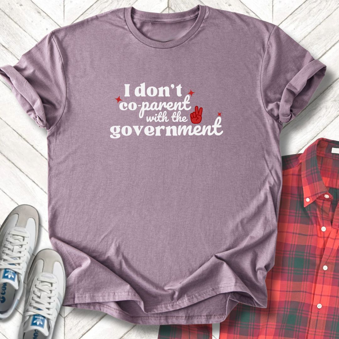 I Don't Co-Parent - Unisex - On Dark and Light Colored Tee๐