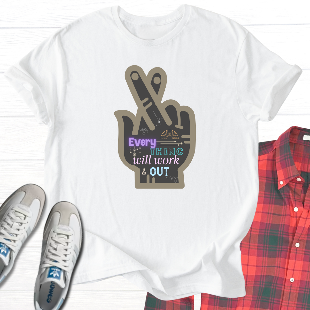 Everything Will Work Out - Unisex - On Dark and Light Colored Tee๐