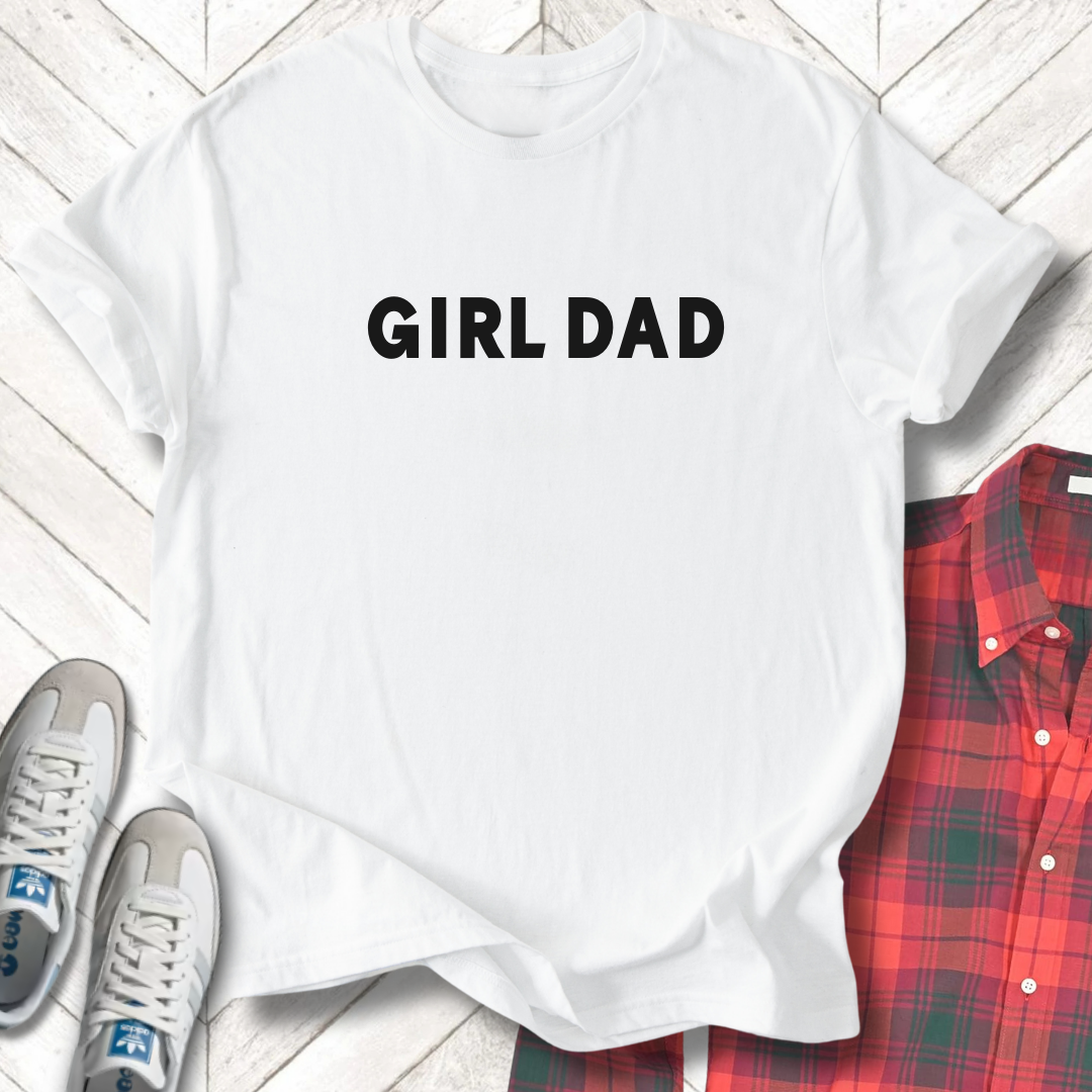 Girl Dad - Unisex - On Dark and Light Colored Tee๐