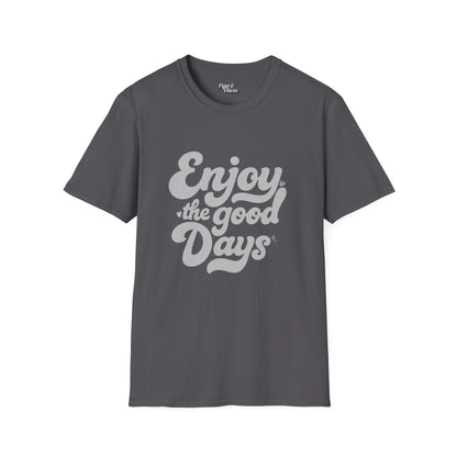 Good Days - Unisex - On Dark and Light Colored Tee👕