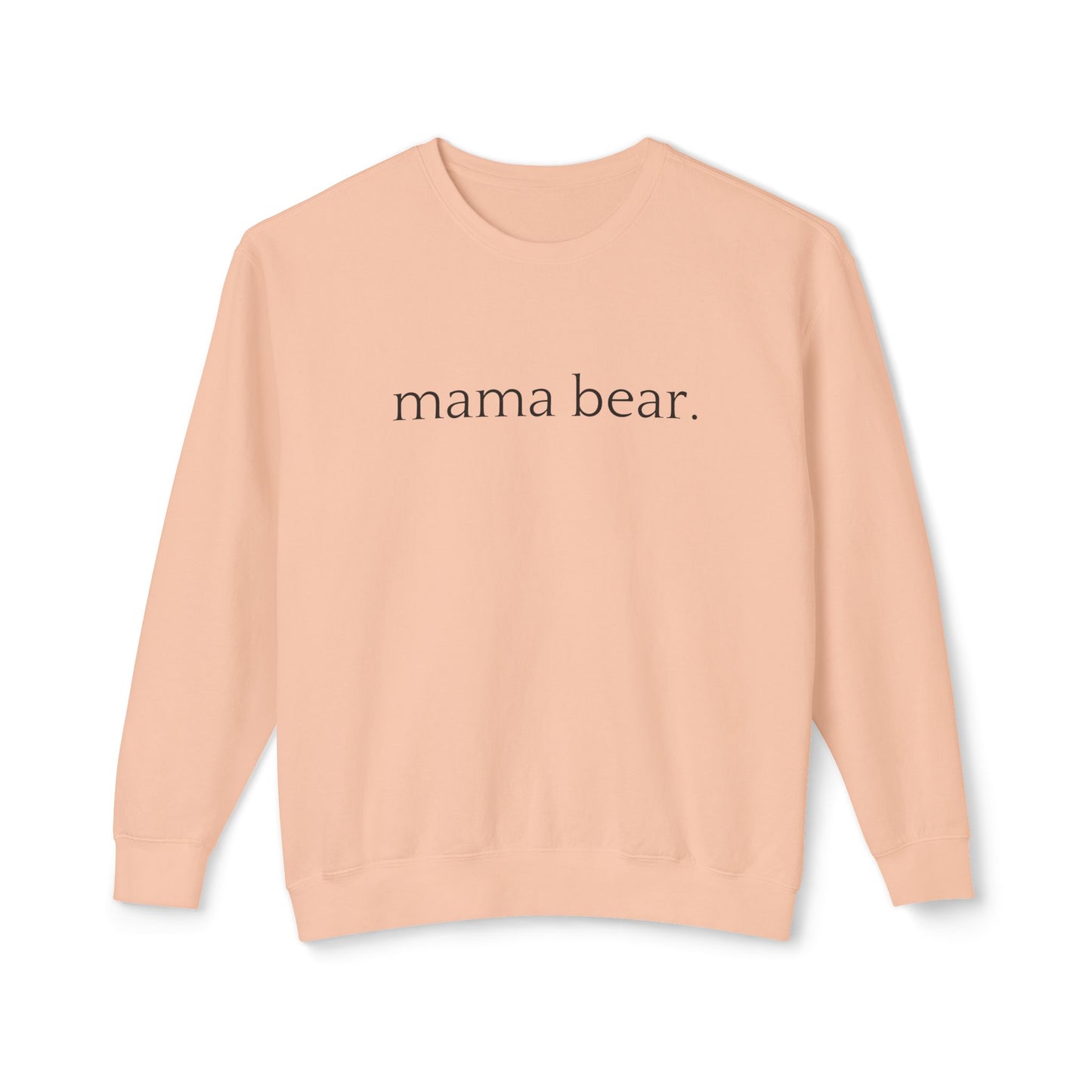 Mama Bear - Unisex - On Dark Lightweight Crewneck Sweatshirt 👕