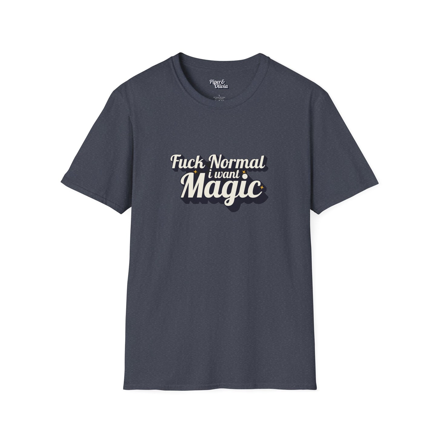 I Want Magic Bold - Unisex - On Dark and Light Colored Tee👕