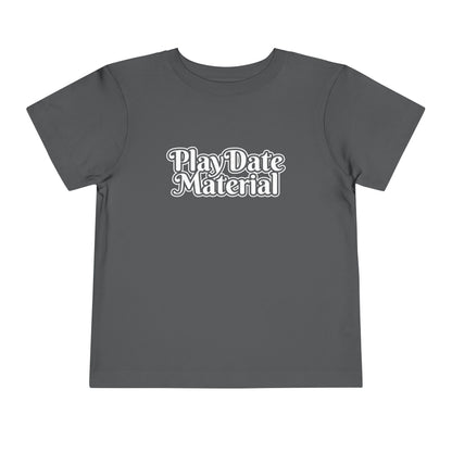 Play Date Material - Toddler/Kid - Front Print on Light & Dark Tees👕