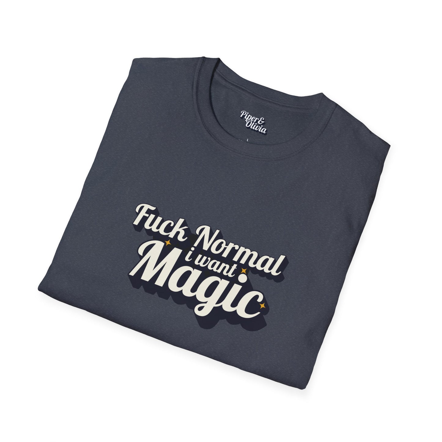 I Want Magic Bold - Unisex - On Dark and Light Colored Tee👕